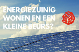 Energiezuiniger en kleine beurs. Hoe dan?